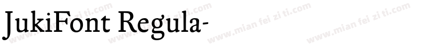 JukiFont Regula字体转换